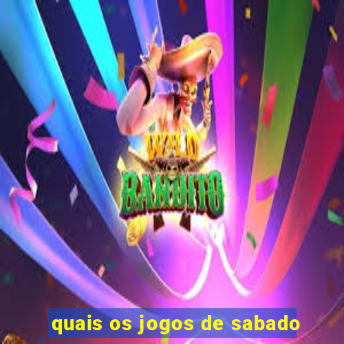 quais os jogos de sabado